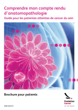 Cancer du sein - comprendre mon compte rendu d'anatomopathologie