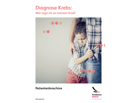 Cover Patientenbroschüre - Diagnose Krebs, wie sage ich es meinem Kind