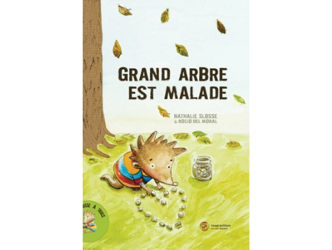 Cover: "Grand arbre est malade"