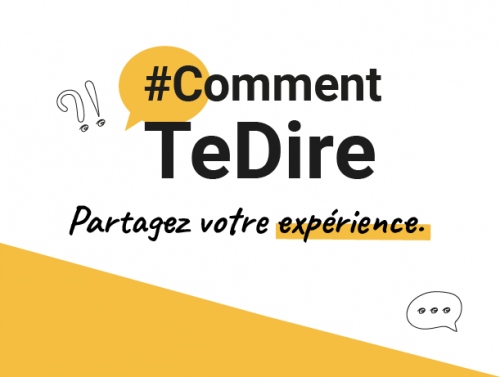 Comment te dire - Partagez votre expérience