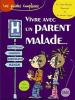 Vivre avec un parent malade